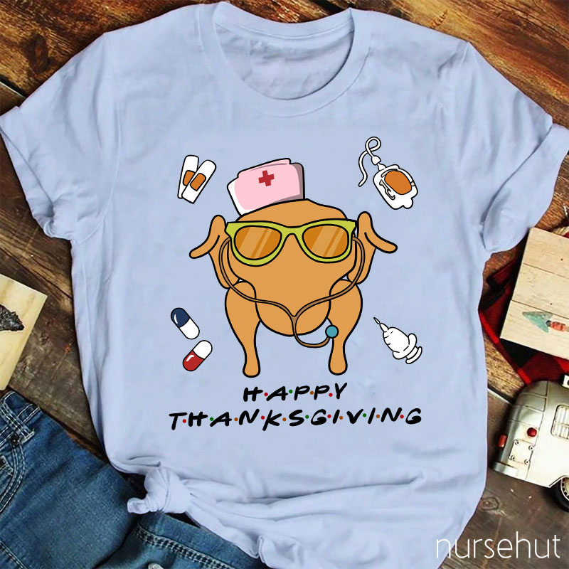 Happy Thanksgiving Nurse T-Shirt