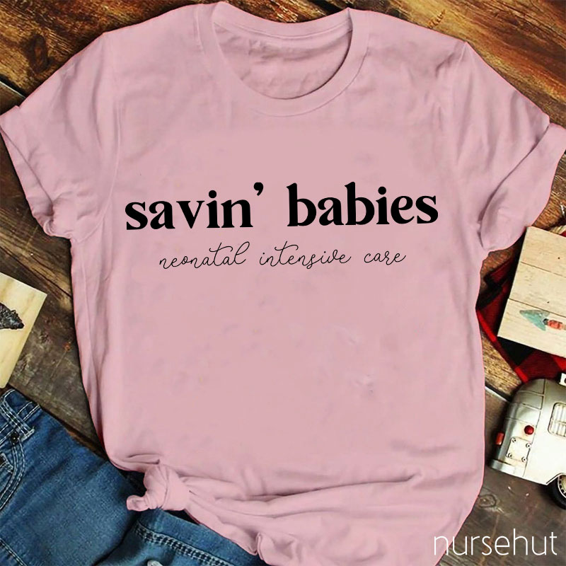 Savin' Babies Nurse T-Shirt