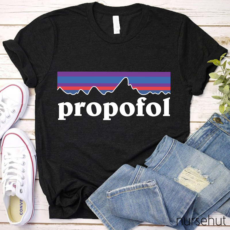 Propofol Nurse T-Shirt