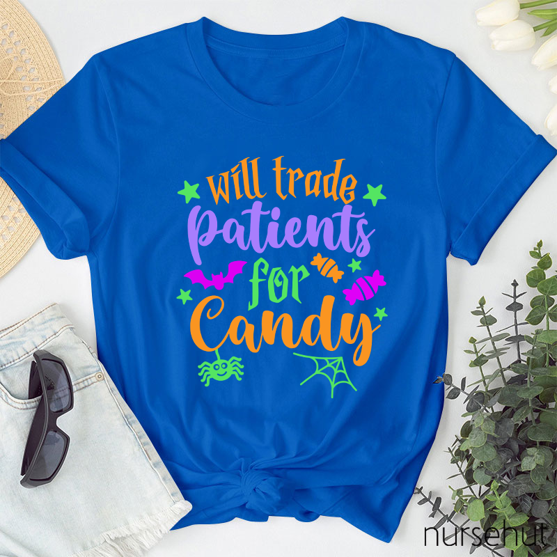 Will Trade Patients For Candy Nurse T-Shirt