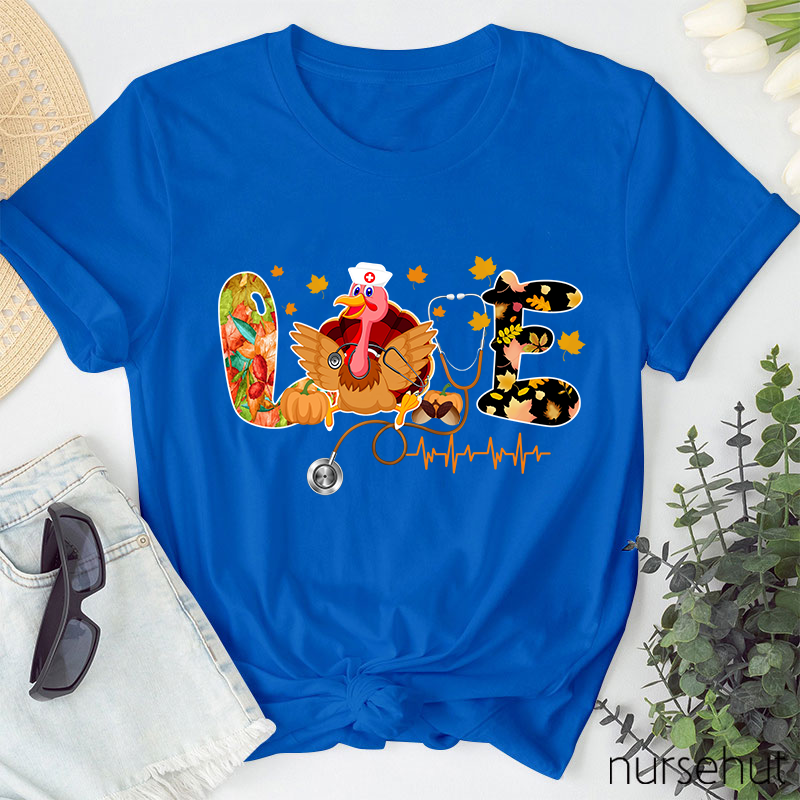 Love Thanksgiving Nurse T-Shirt