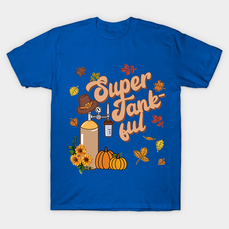 Super Tankful Nurse T-Shirt