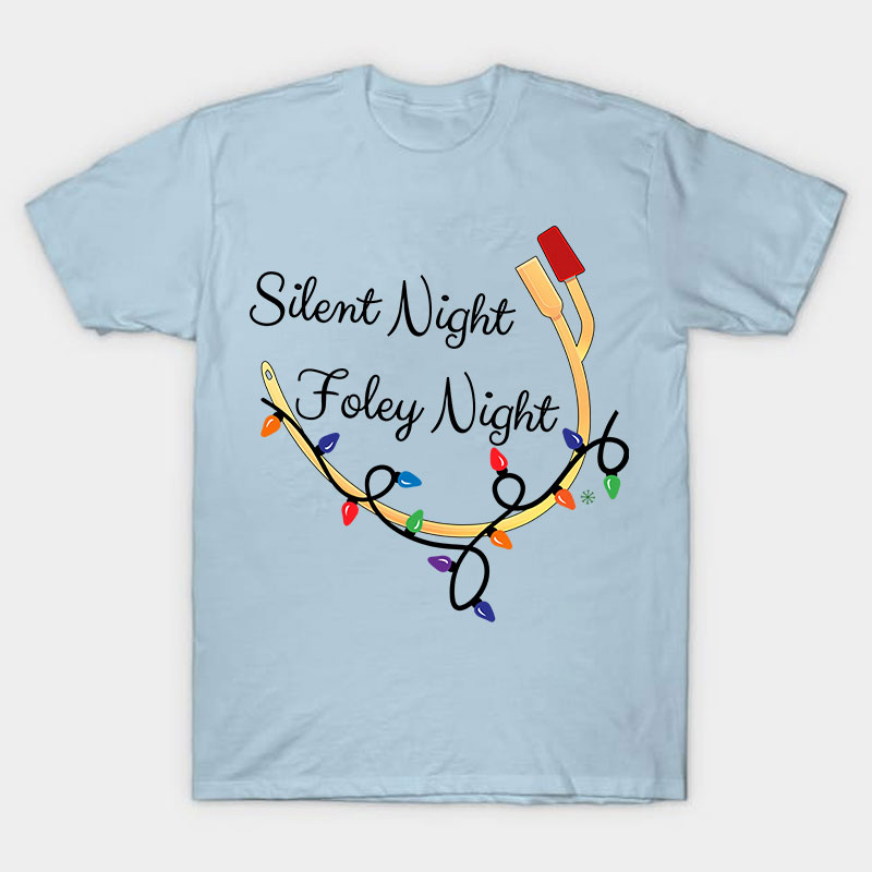 Silent Night Foley Night Nurse T-Shirt