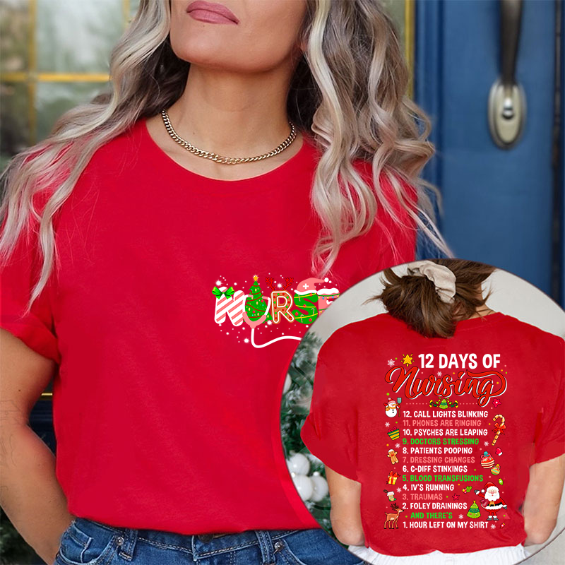 12 Days Of Nursing Nurse Two Sided T-Shirt