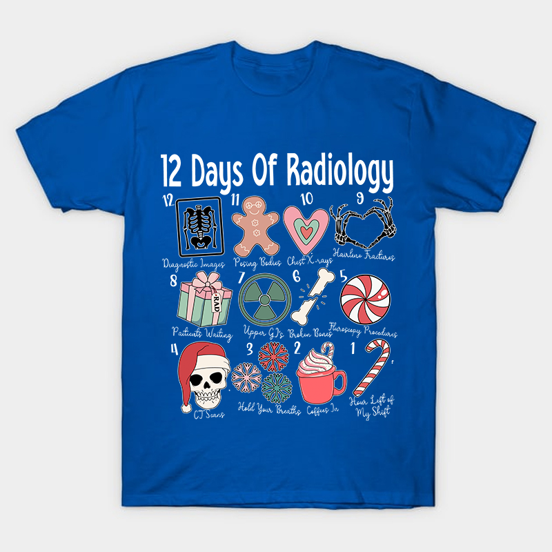 12 Days Of Radiology Nurse T-Shirt