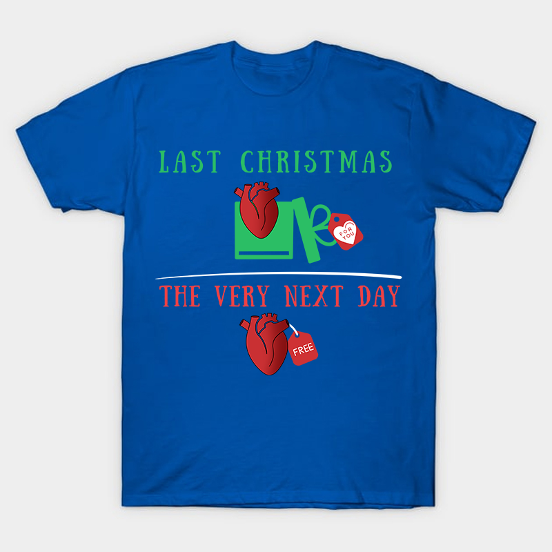 Last Christmas The Very Next Day Nurse T-Shirt