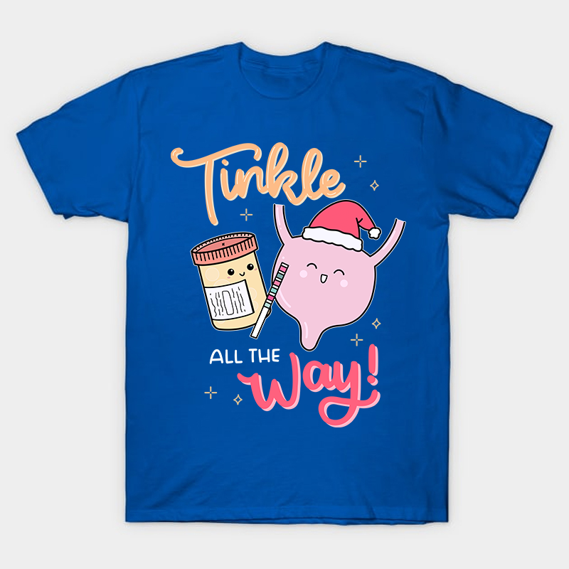 Tinkle All The Way Nurse T-Shirt
