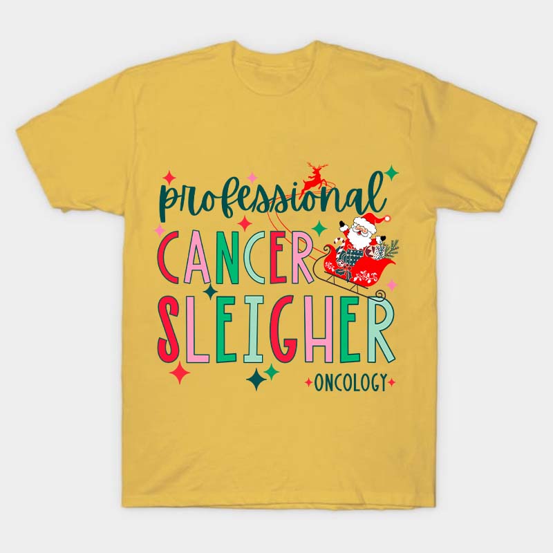 Professional Cancer Sleigher Nurse T-Shirt