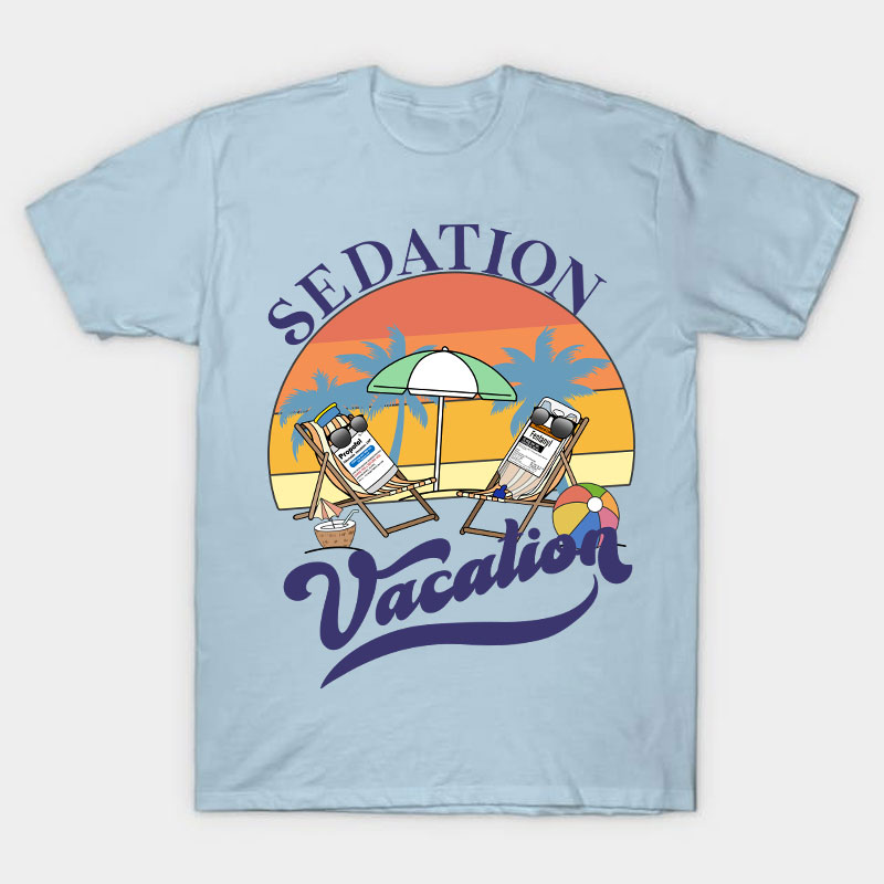 Sedation Vacation Nurse T-Shirt