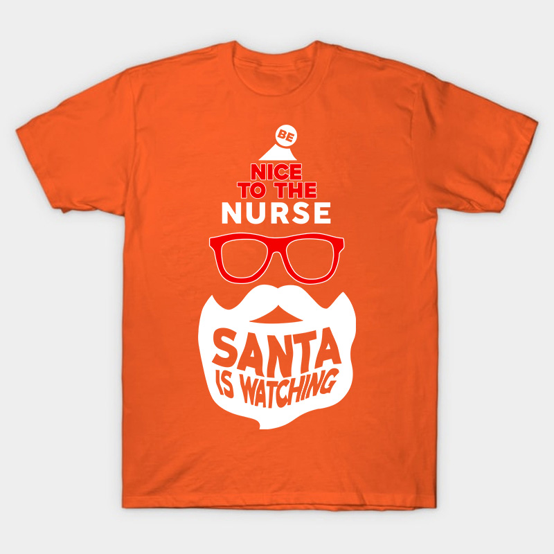 Be Nice To The Nurse Santa Is Watching Nurse T-Shirt