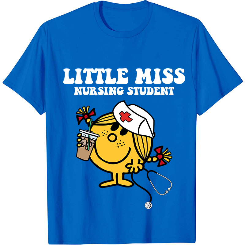 Little Miss Nursing Student Nurse T-Shirt