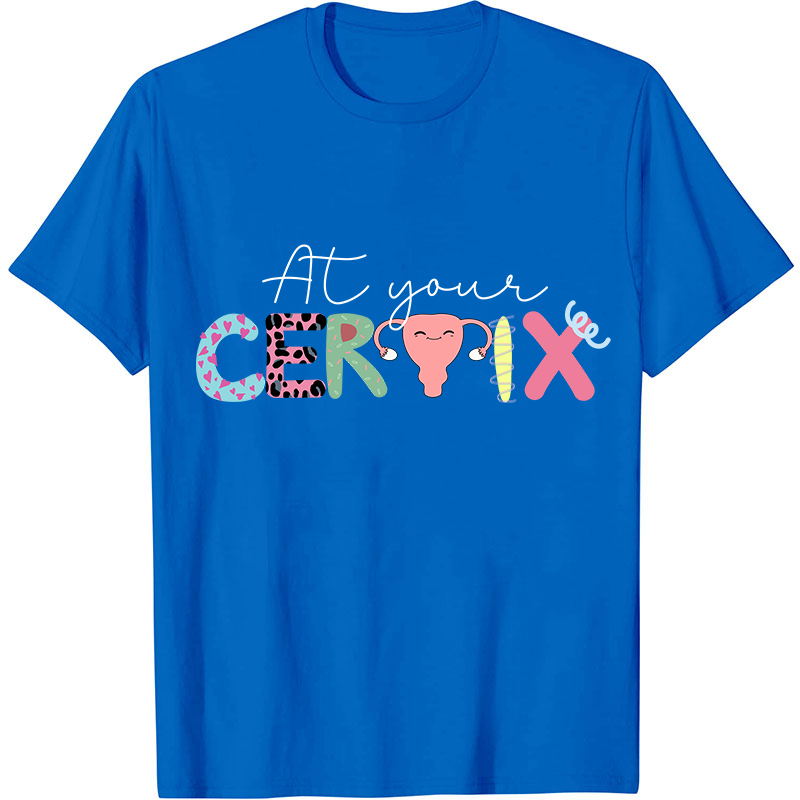 At Your Certix Nurse T-Shirt