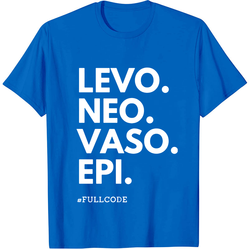 Levo Vaso Epi Fullcode Nurse T-Shirt