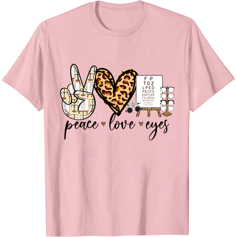 Peace Love Eyes Nurse T-Shirt