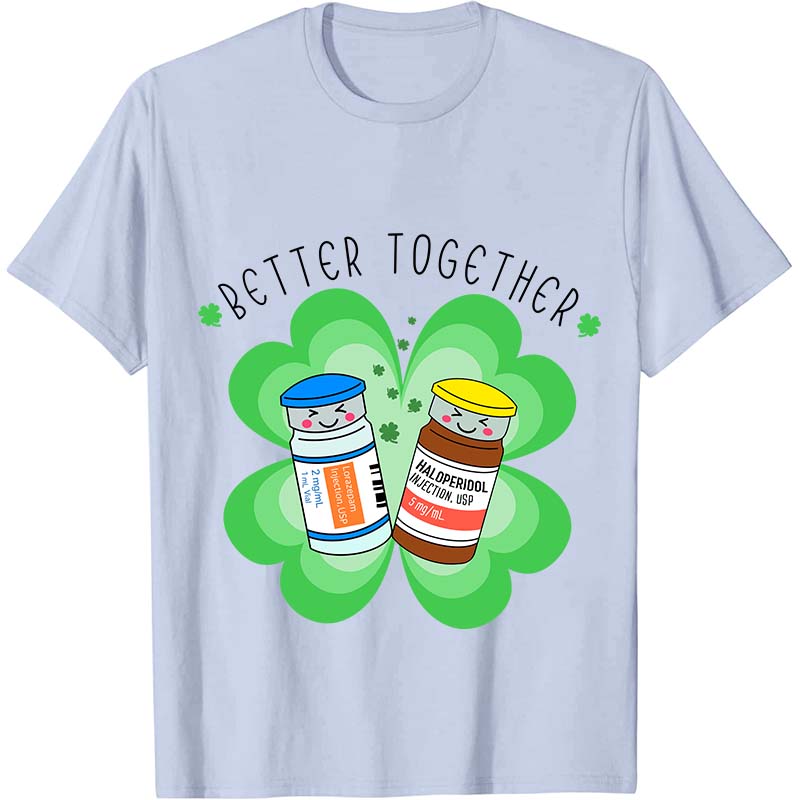 Better Together Nurse T-Shirt