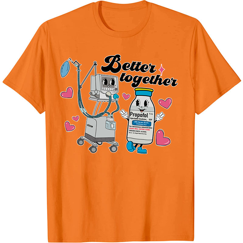 Better Together Nurse T-Shirt