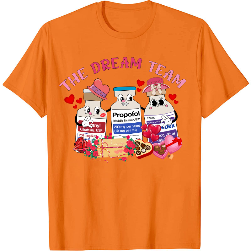 The Dream Team Nurse T-Shirt