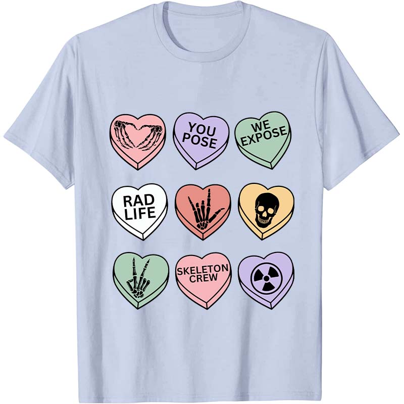 You Pose We Expose Rad Life Nurse T-Shirt