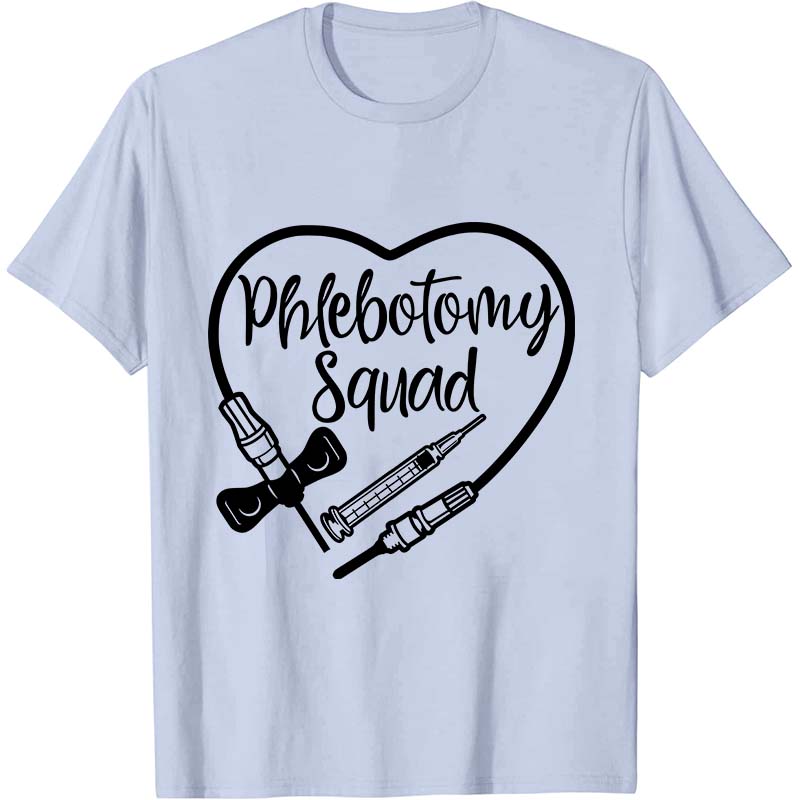 Phlebotomy Squad Nurse T-Shirt