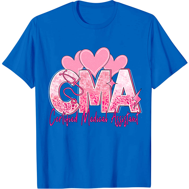 Valentines Day Certified Medical Assistant Nurse T-Shirt