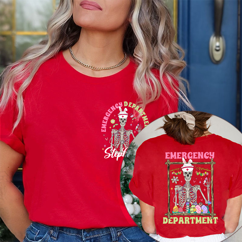 Easter Skeleton Emergency Department Nurse Two Sided T-Shirt