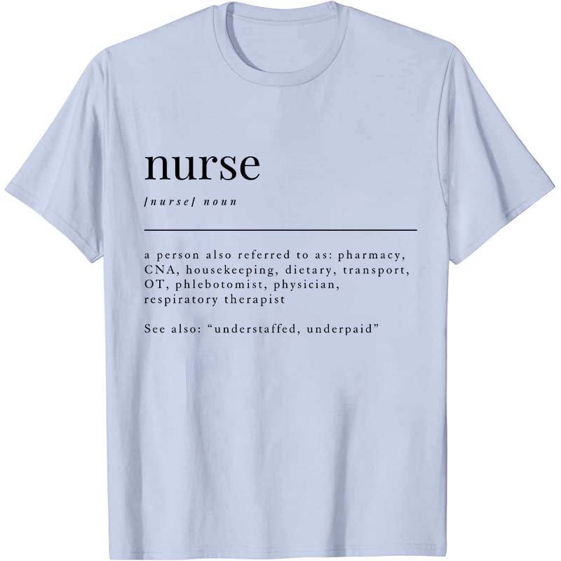 Special Nurse Dictionary Definition Nurse T-Shirt