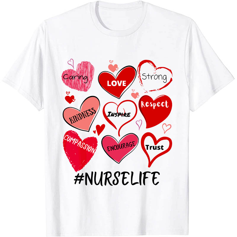 Trust Love Nurselife Nurse T-Shirt