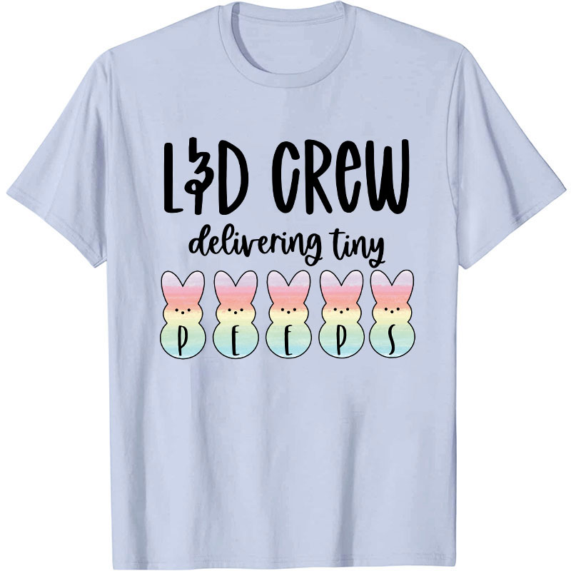 Delivering Tiny Peeps Nurse T-Shirt