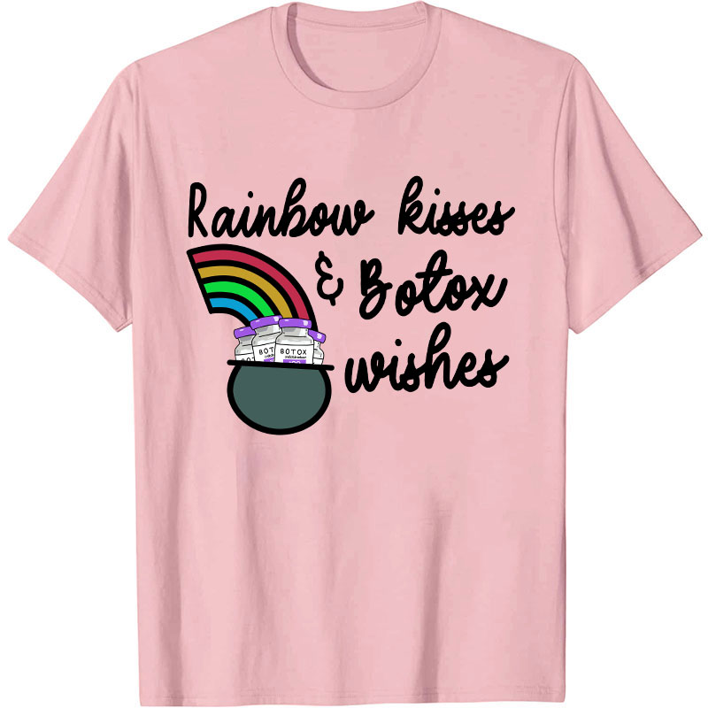 Rainbow Kisses And Botox Wishes Nurse T-Shirt