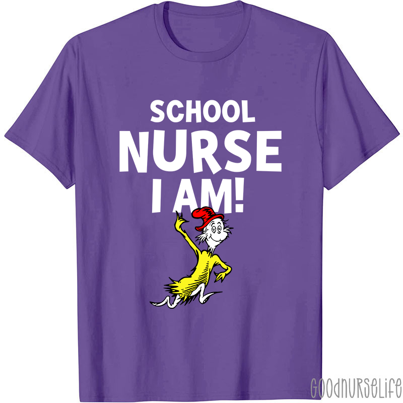School Nurse I Am Nurse T-Shirt