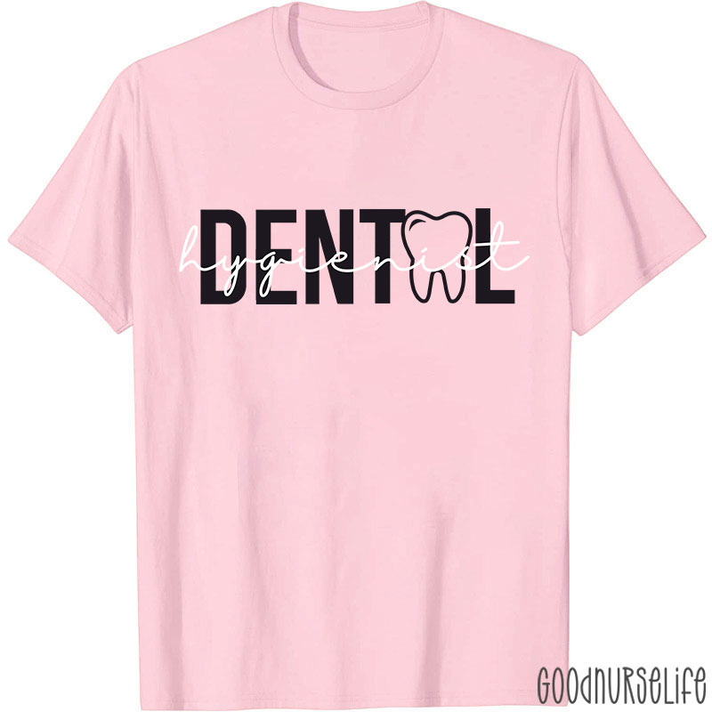 Dental Hygienist Nurse T-shirt