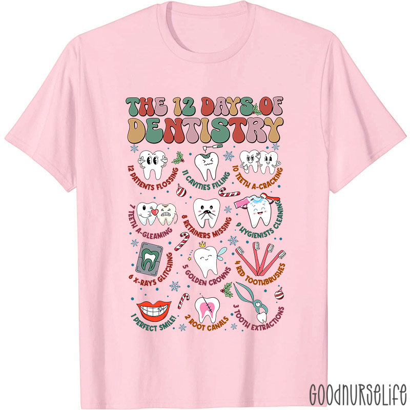 The 12 Days Of Dentistry Nurse T-shirt
