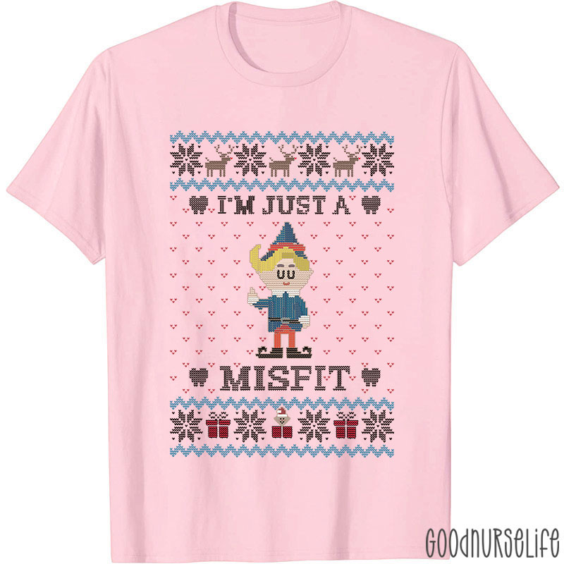 I'm Just A Misfit Nurse T-shirt