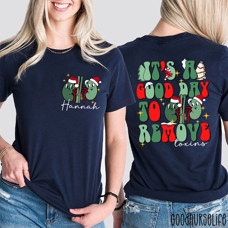 Personalized It's A Good Day To Remove Toxins Nurse Two Sided T-Shirt