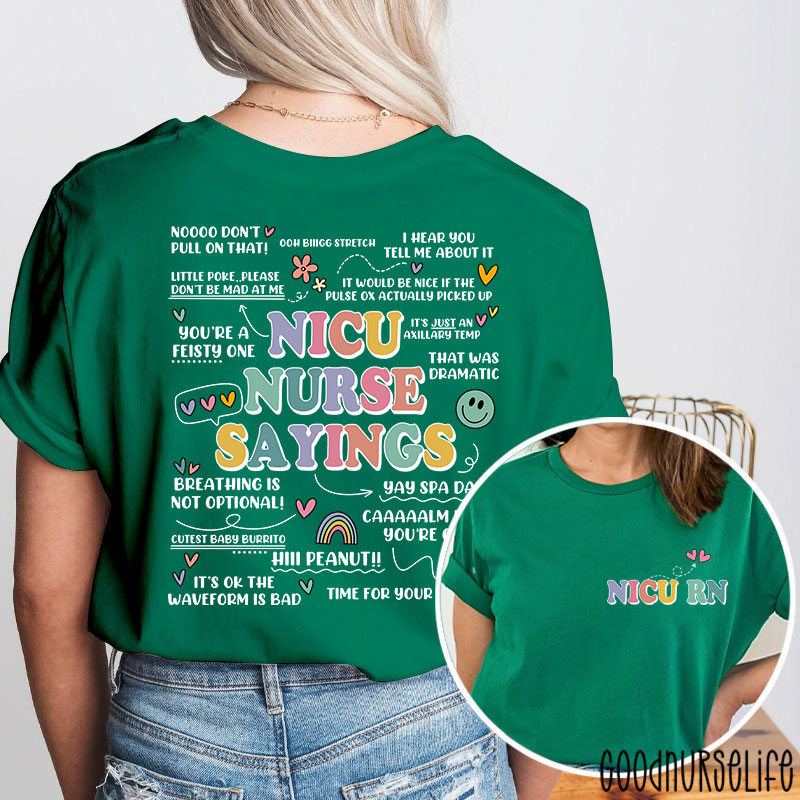 Nicu Nurse Sayings RN Nurse Two Sided T-Shirt