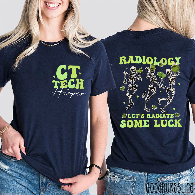 Personalized Let's Radiate Some Luck Nurse Two Sided T-Shirt