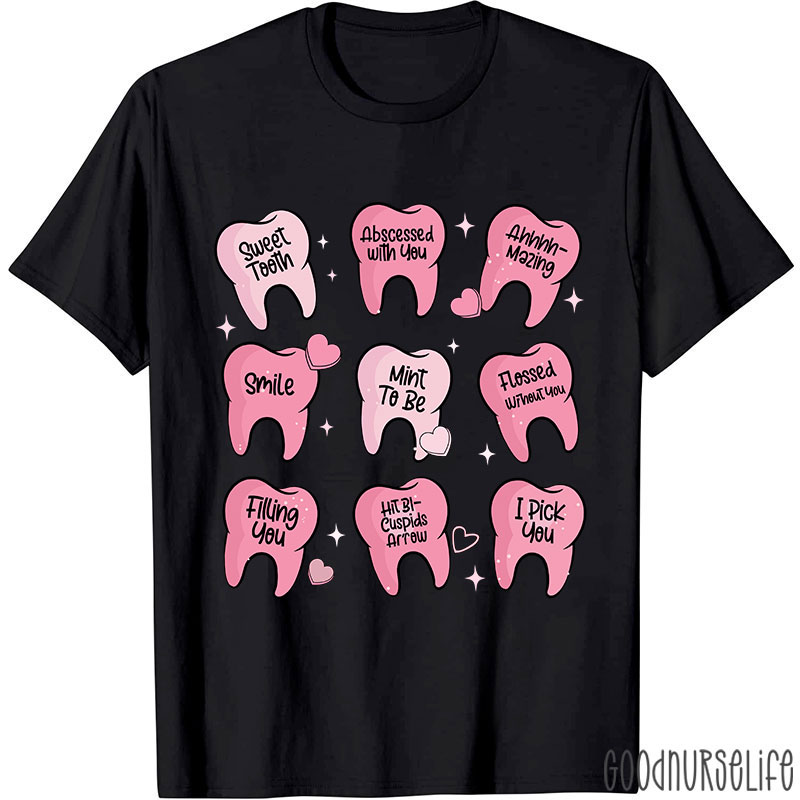 Valentine's Dentist T-shirt