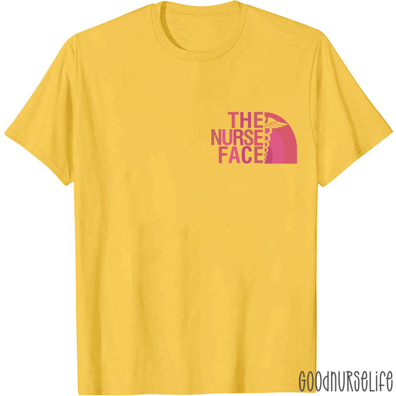 The Nurse Face Nurse T-Shirt