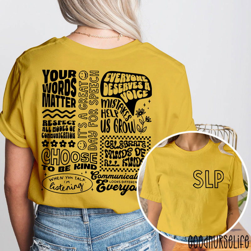 SLP Your Words Matter Two Sided T-Shirt