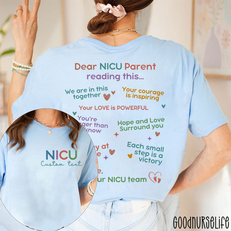 Personalized Name And Department Dear NICU Parent Reading This Nurse Two Sided T-Shirt