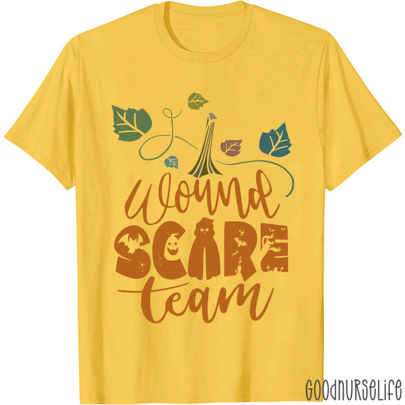 Wound Scare Team Nurse T-Shirt