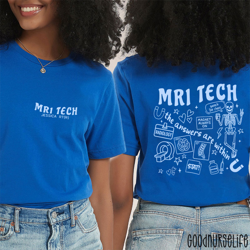 Personalized Mri Tech The Answers Are Within Radiology Two Sided T-Shirt