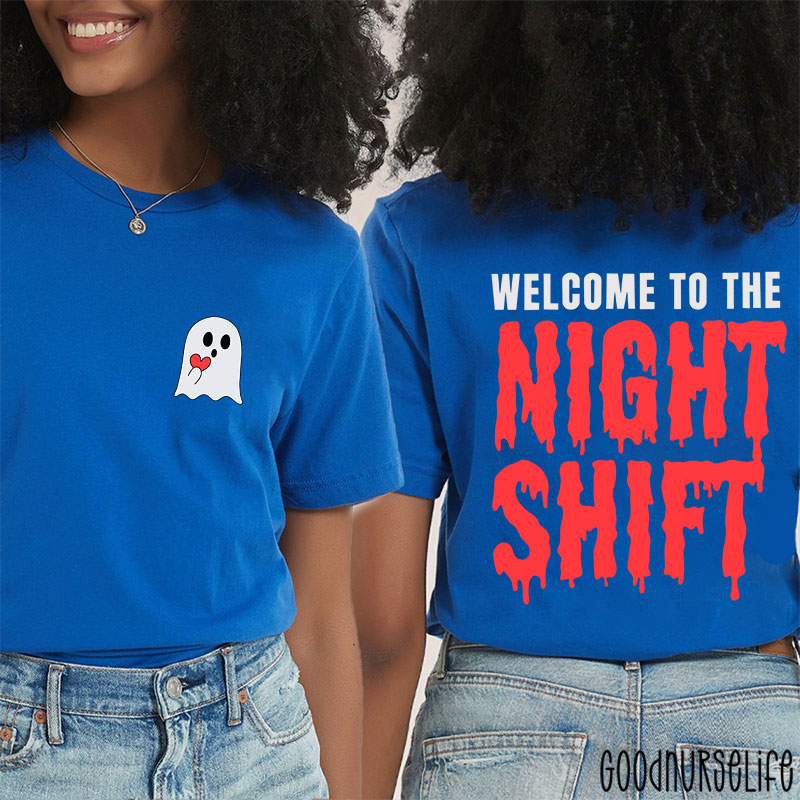 Spooky Welcome To The Night Shift Nurse Two Sided T-Shirt