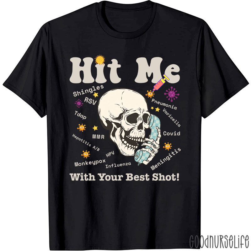 Hit Me With Your Best Shot T-Shirt