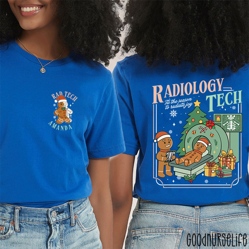 Personalized Radiology Tech Tis The Season To Radiate Joy Gingerbread Two Sided T-Shirt