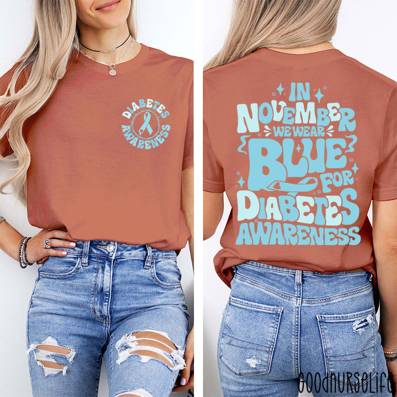In November We Wear Blue For Diabetes Nurse Two Sided T-Shirt