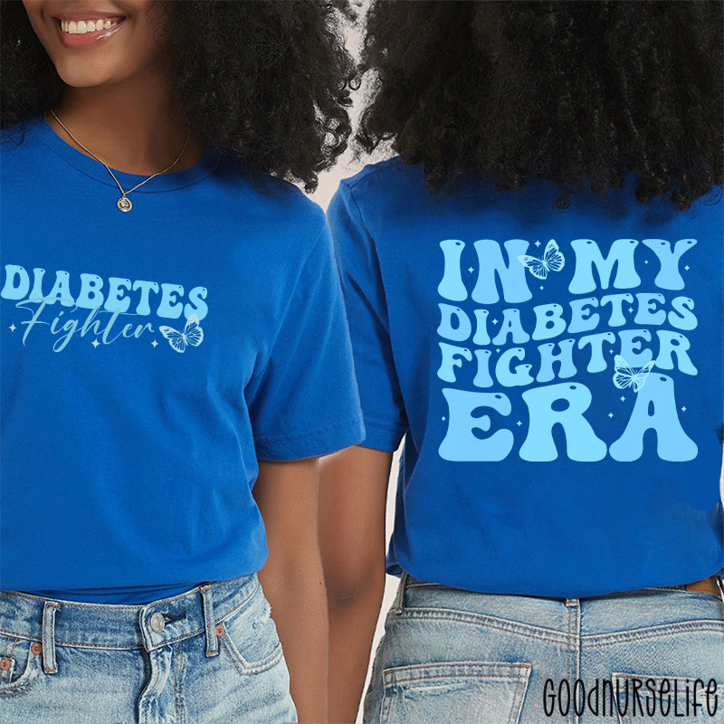 Diabetes Fighter In My Diabetes Fighter Era Nurse Two Sided T-Shirt