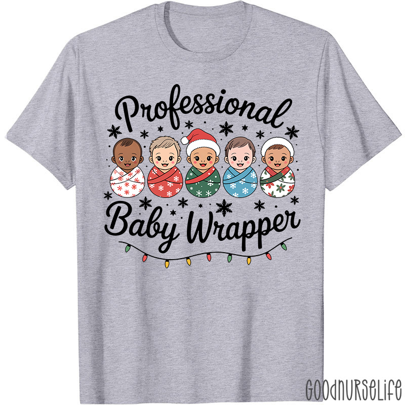Professional Baby Wrapper Festive Holiday Baby Nurse T-Shirt