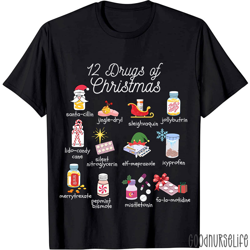 12 Drugs Of Christmas Nurse T-shirt