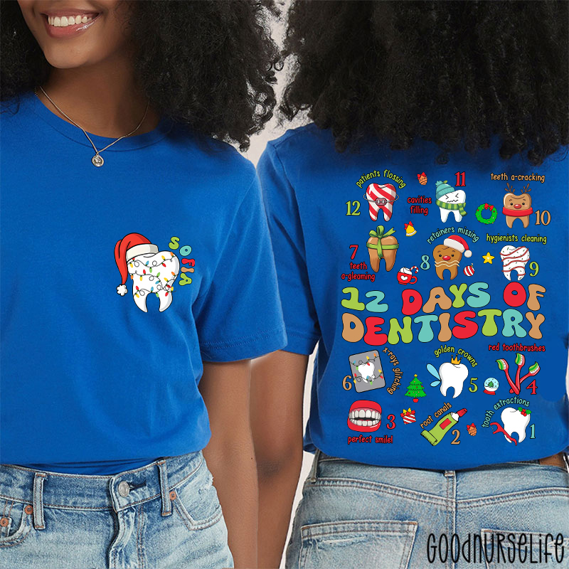 Personalized Holiday Dental 12 Days Of Dentistry Two Sided T-Shirt